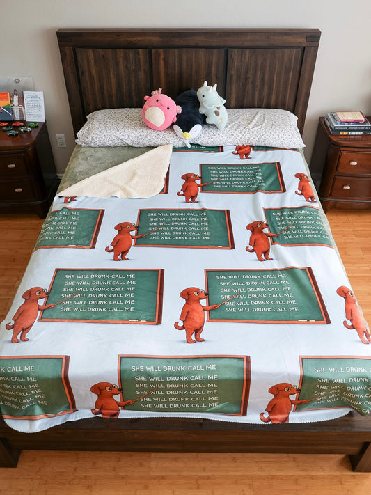 She Will Drunk Call Me Sherpa Fleece Blanket